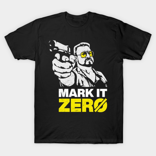 Walter - Mark it Zero T-Shirt by Vector-Planet